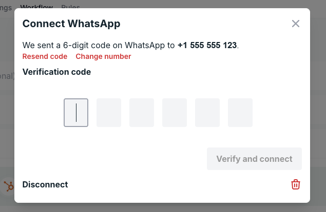 Connect WhatsApp modal with the verification code boxes, Resend code, and Change number links